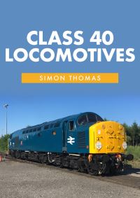 Book Cover for Class 40 Locomotives by Alistair Holt