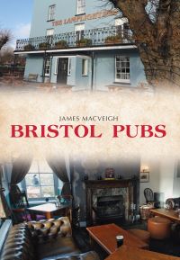 Book Cover for Bristol Pubs by James MacVeigh