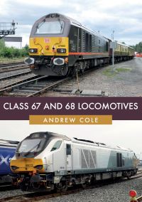 Book Cover for Class 67 and 68 Locomotives by Ross Taylor