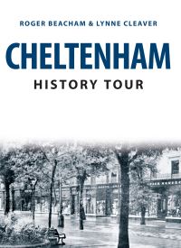 Book Cover for Cheltenham History Tour by Roger Beacham, Lynne Cleaver