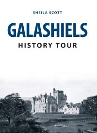 Book Cover for Galashiels History Tour by Sheila A Scott