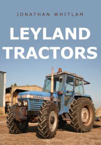 Book Cover for Leyland Tractors by Jonathan Whitlam