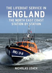 Book Cover for The Lifeboat Service in England The North East Coast by Nicholas Leach
