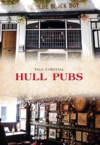 Book Cover for Hull Pubs by Paul Chrystal