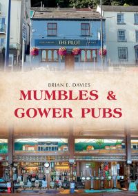 Book Cover for Mumbles & Gower Pubs by Brian E Davies