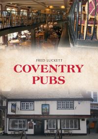 Book Cover for Coventry Pubs by Fred Luckett