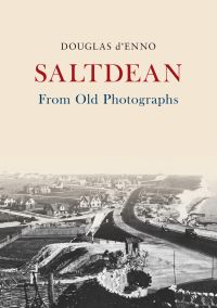 Book Cover for Saltdean from Old Photographs by Douglas DEnno