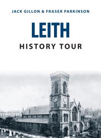 Book Cover for Leith History Tour by Jack Gillon, Fraser Parkinson