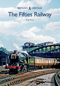 Book Cover for The Fifties Railway by Greg Morse