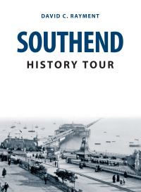 Book Cover for Southend History Tour by David C Rayment