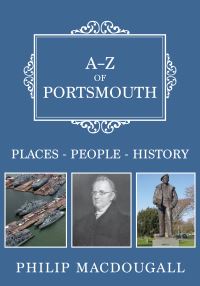 Book Cover for A-Z of Portsmouth by Philip MacDougall