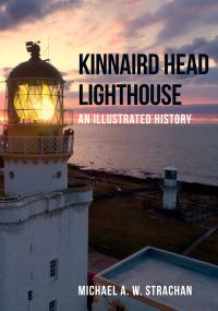 Book Cover for Kinnaird Head Lighthouse by Michael A W Strachan