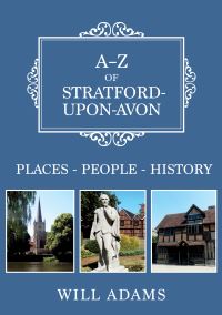 Book Cover for A-Z of Stratford-Upon-Avon by William Adams
