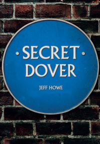 Book Cover for Secret Dover by Jeff Howe