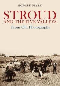 Book Cover for Lost Stroud and the Five Valleys by Howard Beard