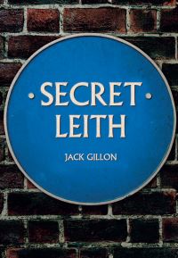 Book Cover for Secret Leith by Jack Gillon