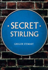 Book Cover for Secret Stirling by Gregor Stewart