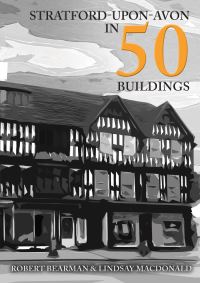 Book Cover for Stratford-Upon-Avon in 50 Buildings by Nicholas Fogg