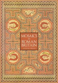 Book Cover for Mosaics in Roman Britain by Anthony Beeson