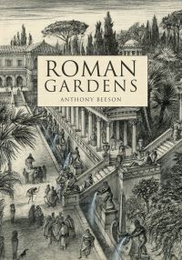 Book Cover for Roman Gardens by Anthony Beeson