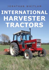 Book Cover for International Harvester Tractors by Jonathan Whitlam