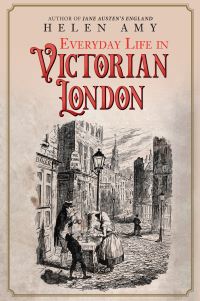 Book Cover for Everyday Life in Victorian London by Helen Amy