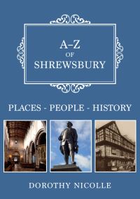Book Cover for A-Z of Shrewsbury by Dorothy Nicolle