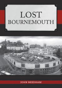 Book Cover for Lost Bournemouth by John Needham