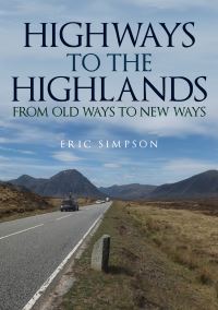 Book Cover for Highways to the Highlands by Eric Simpson