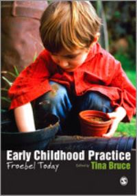 Book Cover for Early Childhood Practice by Tina Bruce