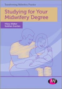 Book Cover for Studying for Your Midwifery Degree by Hilary Walker, Siobhan Scanlan