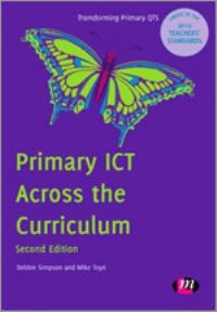 Book Cover for Primary ICT Across the Curriculum by Debbie Simpson, Mike Toyn