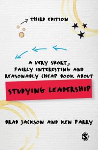 Book Cover for A Very Short, Fairly Interesting and Reasonably Cheap Book About Studying Leadership by Brad Jackson, Ken W Parry