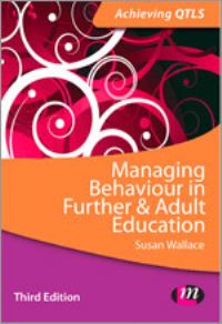 Book Cover for Managing Behaviour in Further and Adult Education by Susan Wallace