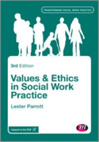 Book Cover for Values & Ethics in Social Work Practice by Lester Parrott