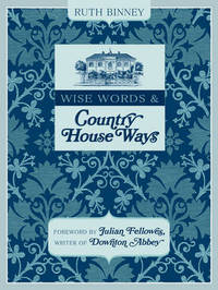 Book Cover for Wise Words & Country House Ways by Ruth Binney