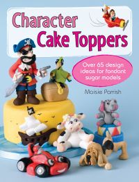 Book Cover for Character Cake Toppers by Maisie Parrish