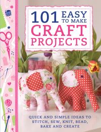 Book Cover for 101 Easy to Make Craft Projects by Sian Irvine