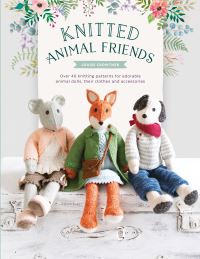 Book Cover for Knitted Animal Friends by Louise Crowther