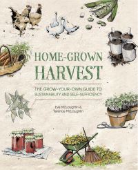 Book Cover for Home-Grown Harvest by Eve McLaughlin, Terence McLaughlin, Diane Millis