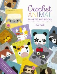 Book Cover for Crochet Animal Blankets and Blocks by Ira Rott