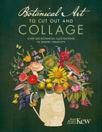Book Cover for Botanical Art to Cut Out and Collage by Kew Royal Botanic Gardens