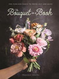 Book Cover for The Bouquet in a Book by Prudence Rogers