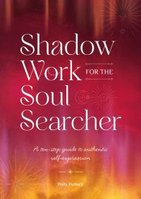 Book Cover for Shadow Work for the Soul Searcher by Polly Pollock
