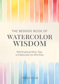 Book Cover for The Bedside Book of Watercolor Wisdom by 