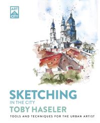 Book Cover for Sketching in the City by Toby Haseler
