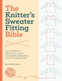 Book Cover for The Knitter's Sweater Fitting Bible by Kim McBrien Evans