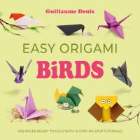 Book Cover for Easy Origami Birds by Guillaume Denis