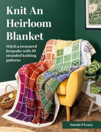 Book Cover for Knit an Heirloom Blanket by Annah OLeary