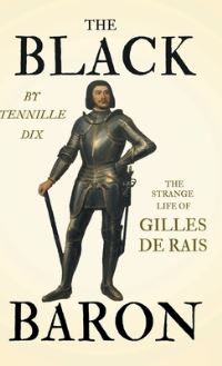 Book Cover for The Black Baron - The Strange Life of Gilles De Rais by John Fuller